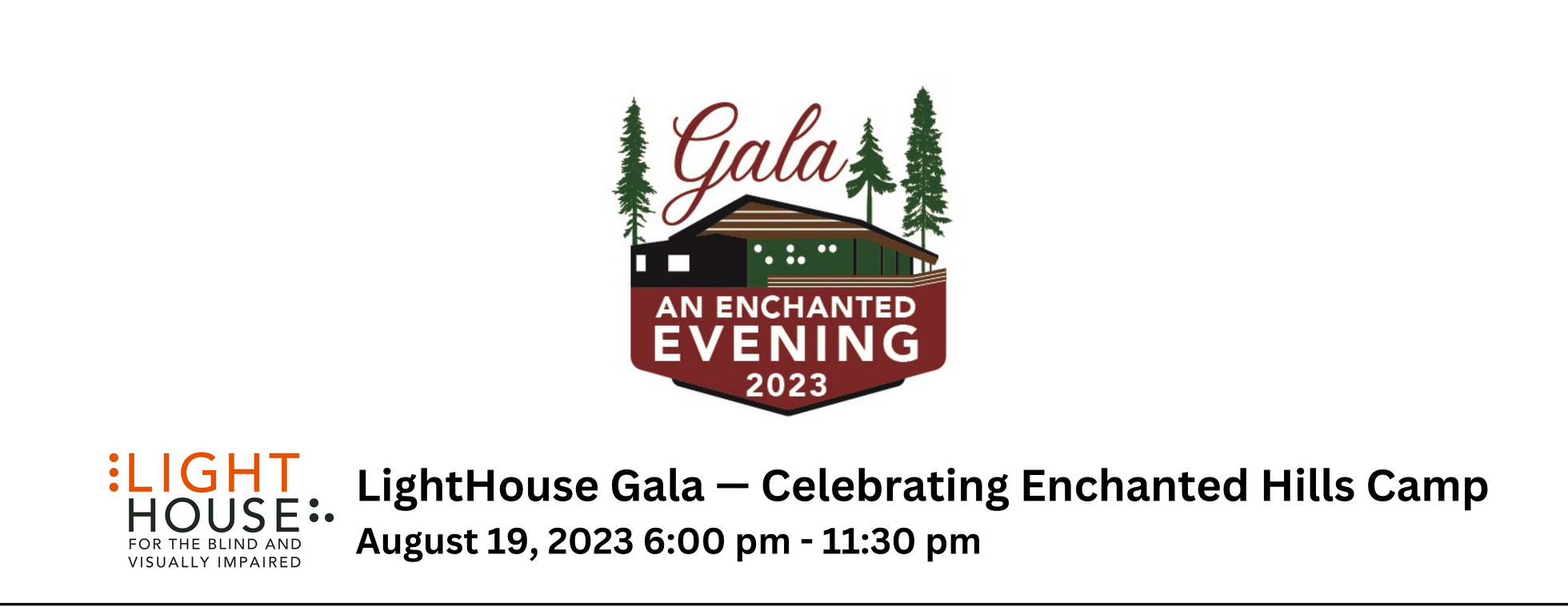 LightHouse Gala 2023 LightHouse Gala — Celebrating Enchanted Hills Camp
